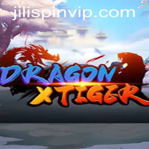 DragonXTiger: A Thrilling Adventure Through the World of JiLIiSpin.COM