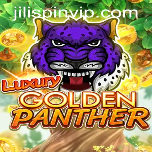 Exploring the Thrills of LUXURYGOLDENPANTHER: A New Adventure by JiLIiSpin.COM