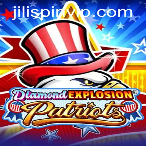 Exploring the Thrilling World of DiamondExplosionPatriots with JiLIiSpin.COM