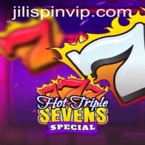 Discover the Thrills of HotTripleSevensSpecial at JiLIiSpin.COM